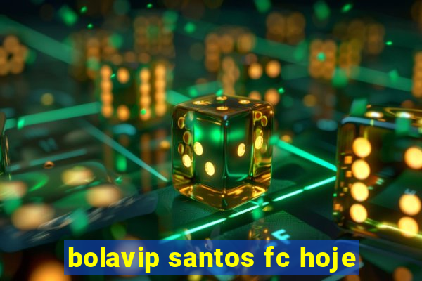 bolavip santos fc hoje